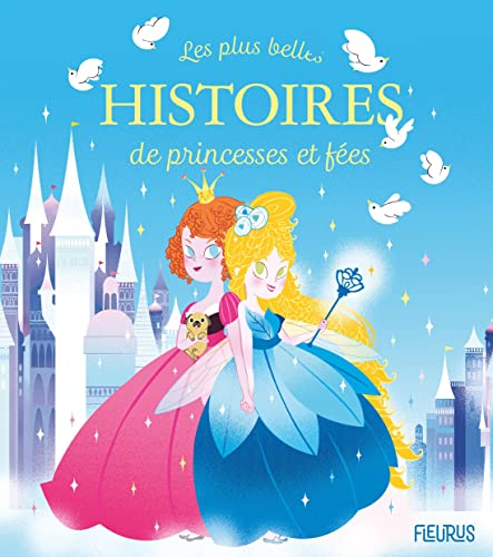 Beispielbild fr Les Plus Belles Histoires De Princesses Et De Fes zum Verkauf von RECYCLIVRE