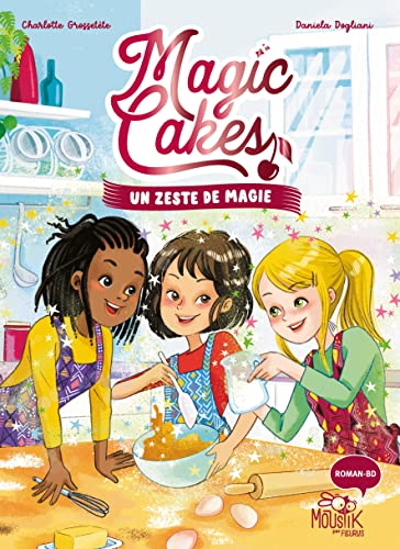 Beispielbild fr Magic Cakes - Tome 1 - Un zeste de magie, tome 1 zum Verkauf von medimops