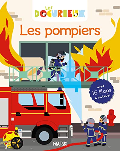 9782215179764: Les pompiers: Avec 16 flaps  soulever (Les docurieux)