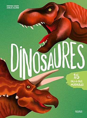 Stock image for Dinosaures. 15 face--face incroyables ! for sale by medimops