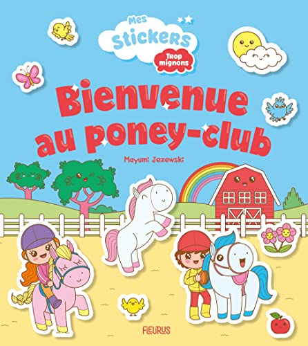 Beispielbild fr Bienvenue au poney-club zum Verkauf von medimops