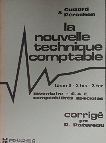 Stock image for NOUVELLE TECHNIQUE COMPTABLE. : Tome 3 for sale by Ammareal