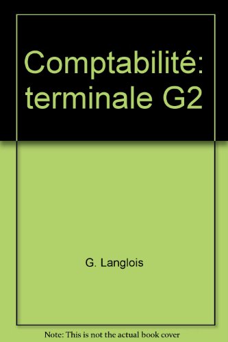 Comptabilite / terminale g2 (9782216002511) by Michel ForsÃ©