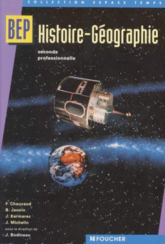 Beispielbild fr Histoire - Gographie : BEP Tertiaires et Industriels, 2nde professionnelle zum Verkauf von Ammareal