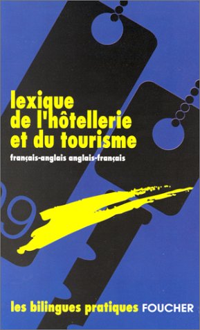 Beispielbild fr LEXIQUE HOTELLERIE ET TOURISME (Ancienne dition) zum Verkauf von medimops