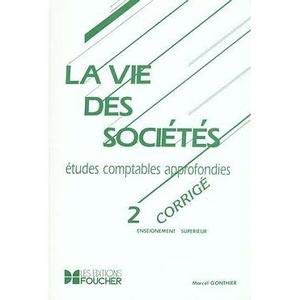Stock image for LA VIE DES SOCIETES, ETUDES COMPTABLES APPROFONDIES. Tome 2, Corrig for sale by medimops