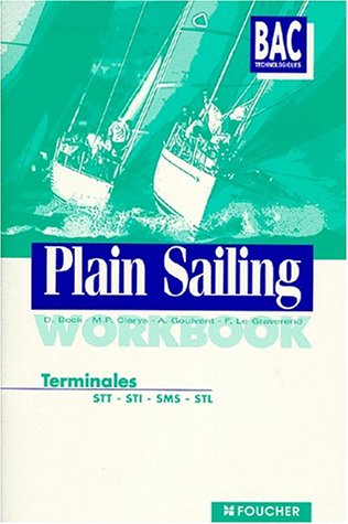 Imagen de archivo de Plain sailing anglais, Terminale STT (Work book) a la venta por Ammareal