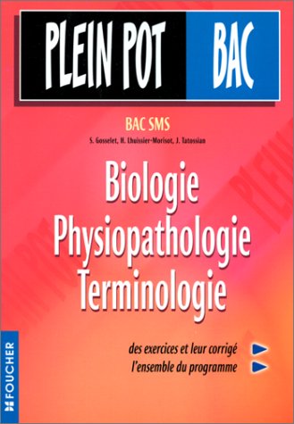Stock image for Plein Pot Bac : Biologie - Physiopathologie - Terminologie mdicale for sale by Librairie Th  la page