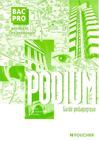 Stock image for Podium, 1re et Terminale Bac Pro (Guide pdagogique) for sale by medimops