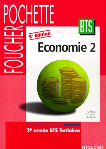 9782216083947: Economie Bts Tertiaires 2eme Annee. 2eme Edition