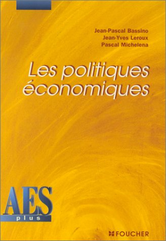 Stock image for Les Politiques conomiques, DEUG AES for sale by Ammareal