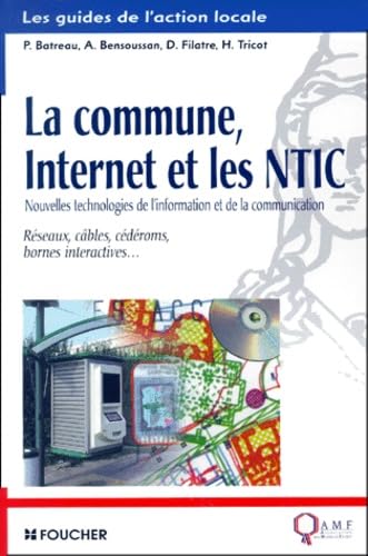 9782216084630: La Commune, Internet et les NTIC : Rseaux, cbles, cdroms, bornes interactives...