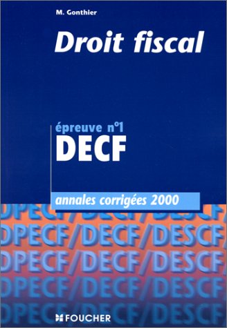 Stock image for Annales, DECF 2000 : droit fiscal, numro 1 for sale by medimops