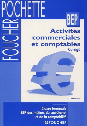 Imagen de archivo de Activites commerciales et Comptables, Terminale BEP Mtiers du Secrtariat (Livre-pochette) a la venta por medimops