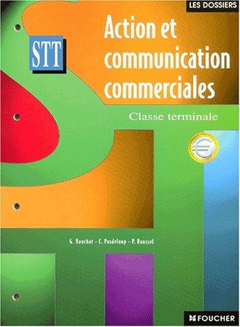 Beispielbild fr Action et Communication commerciales, Terminale Bac STT zum Verkauf von Ammareal