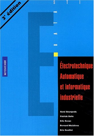 Beispielbild fr Electrotechnique automatique et informatique industrielle zum Verkauf von Ammareal