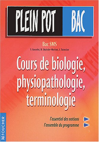 9782216093762: Cours de biologie, physiopathologie, terminologie Bac SMS
