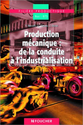 Beispielbild fr Sciences de l'ingnieur : Production mcanique de la conduite  l'industrialisation, BAC STI (1 livre + 1 CD-Rom) zum Verkauf von Ammareal