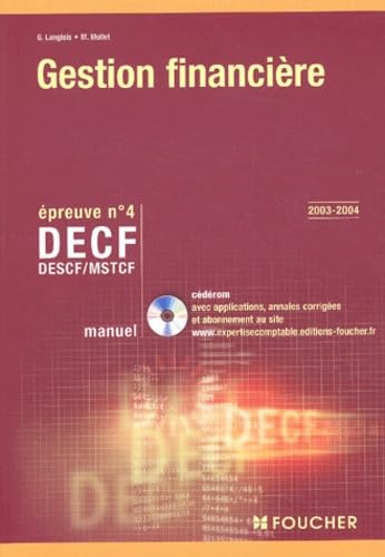 Foucher Expertise comptable: Gestion financiÃ¨re. Ã‰preuve nÂ° 4 DECF, DESCF/MSTCF (Manuel) (9782216094295) by Langlois, Georges; Mollet, MichÃƒÂ¨le