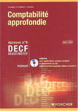 Beispielbild fr Comptabilit approfondie : DECF - MSTCF - Epreuve n 6 : Manuel (avec CD-Rom) zum Verkauf von Ammareal