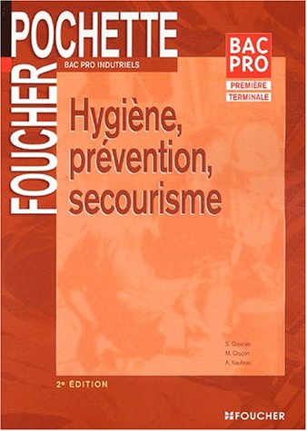 Beispielbild fr HYGIENE PREVENTION SECOURISME (Ancienne dition) zum Verkauf von Ammareal