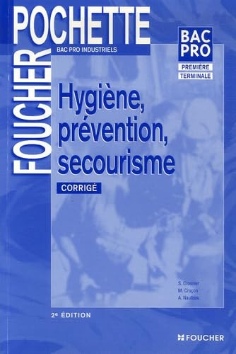 Beispielbild fr Bac Pro industriel : Hygine - Prvention - Secourisme : Corrig zum Verkauf von Ammareal