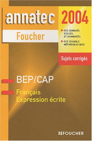 Beispielbild fr Annatec Foucher : Franais Expression crite, BEP zum Verkauf von Ammareal