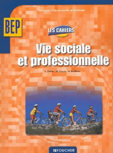 Beispielbild fr Vie sociale et professionnelle, BEP zum Verkauf von Ammareal