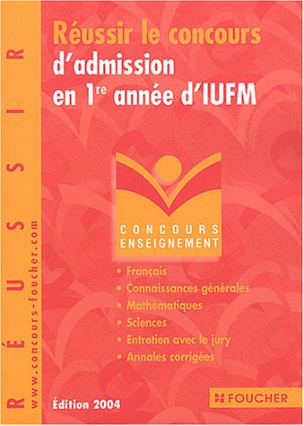 Imagen de archivo de Russir le concours d'admission en 1re anne d'IUFM, 2004 a la venta por Ammareal