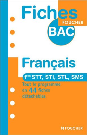 Beispielbild fr Fiches Bac Foucher : Franais, 1re STT - STI - SMS - STL zum Verkauf von Ammareal
