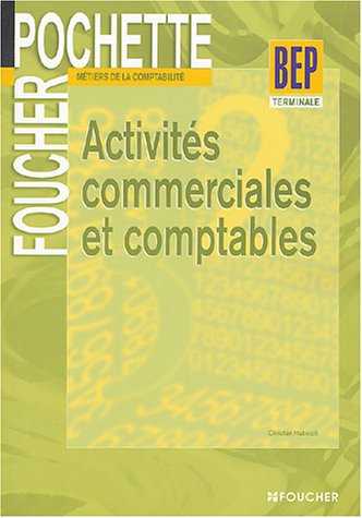 Beispielbild fr Pochette : Activits commerciales et comptables, terminale BEP comptabilit zum Verkauf von Ammareal