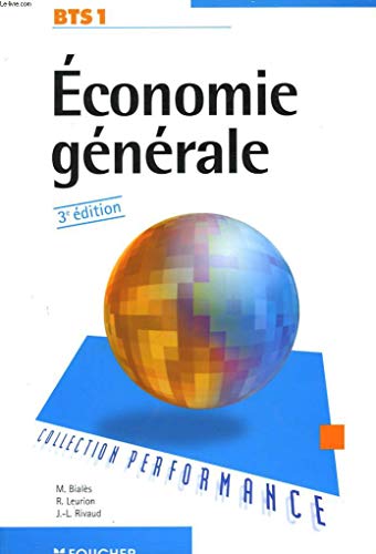 Stock image for PERFORMANCE ECONOMIE GENERALE BTS 1 (Ancienne Edition) for sale by Ammareal