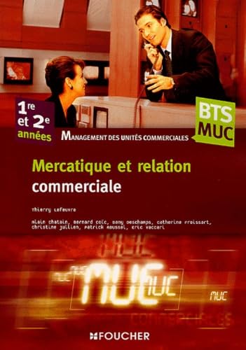 Stock image for Mercatique et relation commerciale for sale by A TOUT LIVRE