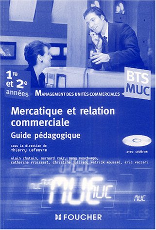 9782216097661: Mercatique et relation commerciale BTS MUC 1e et 2e annes