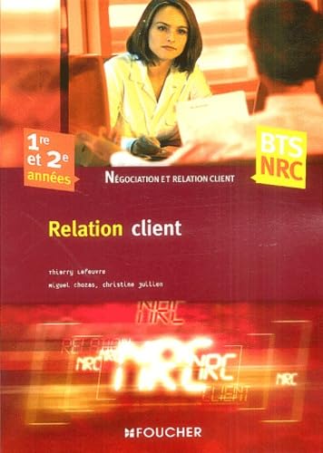 Stock image for Relation clientle BTS Ngociation et relation client 1e et 2e annes for sale by Ammareal