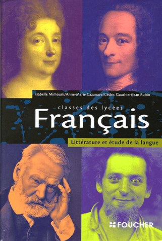 Imagen de archivo de Franais classes des lyces : Littrature et tude de la langue a la venta por Ammareal