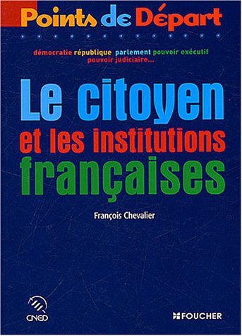 Beispielbild fr Points de dpart : Le Citoyen et les Institutions zum Verkauf von Ammareal