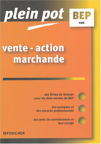 Beispielbild fr Plein Pot BEP : Vente - Action marchande zum Verkauf von Ammareal