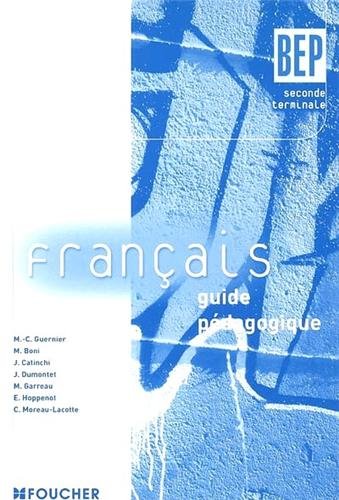 Imagen de archivo de FRANCAIS BEP GUIDE PEDAGOGIQ (Ancienne Edition) a la venta por Ammareal