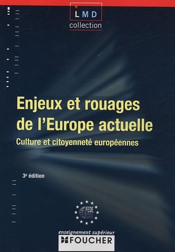 Stock image for Enjeux et rouages de l'Europe actuelle : Culture et citoyennet europennes for sale by Librairie Th  la page
