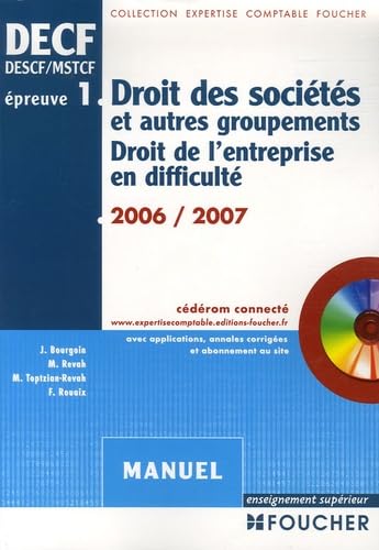 Beispielbild fr Droit des socits et autres groupements, Droit de l'entreprise en difficult DECF/DESCF/MSTCF preuve n 1 : Manuel zum Verkauf von Ammareal