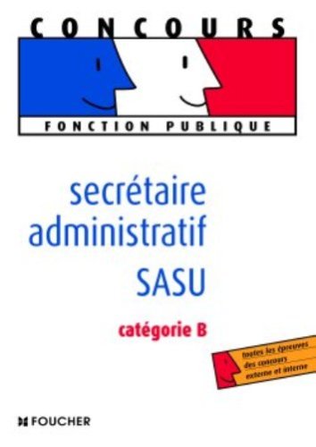 Imagen de archivo de Secrtaire administratif SASU : Catgorie B a la venta por Ammareal