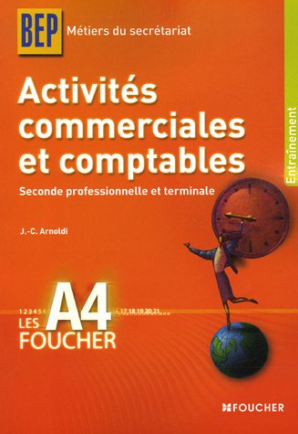 Imagen de archivo de Activits commerciales et comptables 2e Professionnelle et Tle BEP Mtiers du secrtariat (Ancienne Edition) a la venta por Ammareal