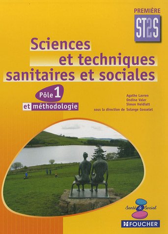 Stock image for Sciences et techniques sanitaires et sociales 1re ST2S Ple 1et mthodologie for sale by Ammareal