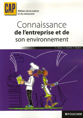Beispielbild fr Mtiers de la cuisine et du restaurant : Connaissance de l'entreprise et de son environnement, CAP zum Verkauf von Ammareal