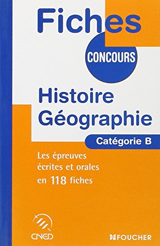 Beispielbild fr Histoire Gographie CNED: Catgorie B (Fiches BAC Foucher) (French Edition) zum Verkauf von Gallix