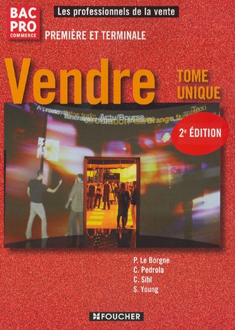 Beispielbild fr Vendre - Bac pro commerce 1e et Te: Tome unique zum Verkauf von Ammareal