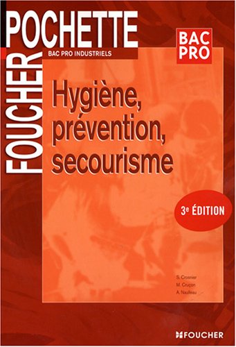 9782216106851: Hygine, prvention, secourisme Bac Pro Industriels