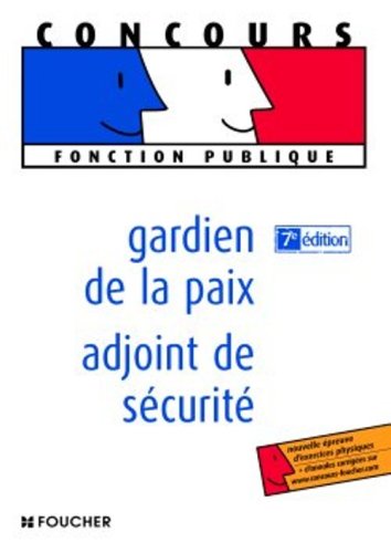 Stock image for Gardien de la paix-adjoint de scurit (Ancienne Edition) for sale by Ammareal