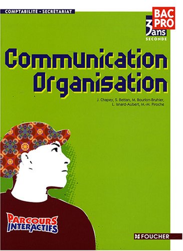 Stock image for Communication Organisation 2e Bac Pro comptabilit-secrtariat (Ancienne Edition) for sale by Ammareal